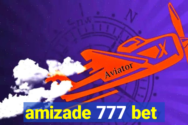 amizade 777 bet